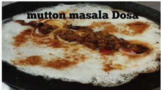 Mutton masala Dosa recipe 😋 Home made tasty and delicious dosa recipe [upl. by Eindys450]