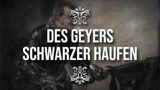 „Wir sind des Geyers schwarzer Haufen“ • Soldatenlied Liedtext [upl. by Deys]