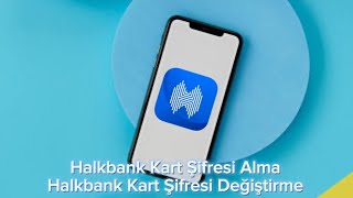 Halkbank Kart Şifresi Alma  Halkbank Kart Şifresi Değiştirme [upl. by Ardnayek]