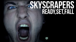 Ready Set Fall  quotSkyscrapersquot Official video [upl. by Aramaj]