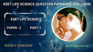 KSET Life Science Solved question Paper2014Paper2Part1 [upl. by Nelav965]