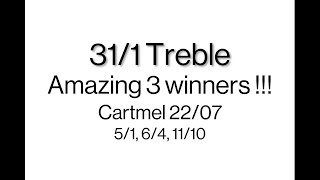 311 Treble at Cartmel on 2207 [upl. by Campball]