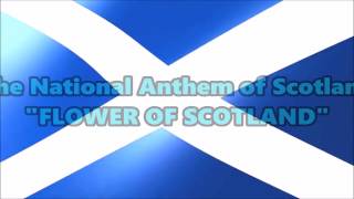 Scotland National Anthem FLOWER OF SCOTLAND with music vocal and lyrics [upl. by Ainivad719]