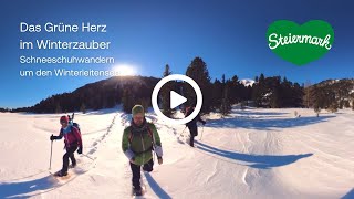 360° Adventkalender  19  Schneeschuhwandern um den Winterleitensee [upl. by Ahsineb]