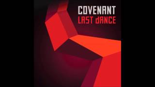 Covenant last dance modulate remix [upl. by Shoifet575]