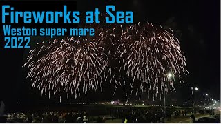 Fireworks at Sea Weston Super Mare 2022 [upl. by Prendergast733]