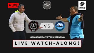 LIVE Orlando Pirates vs Richards Bay  Watchalong [upl. by Entroc]