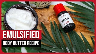 How To Make Emulsified Coconut Body Butter Recipe Included [upl. by Delbert]