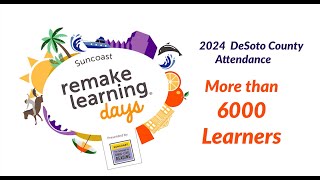 Suncoast Remake Learning Days 2024  DeSoto County Highlights [upl. by Corabella433]