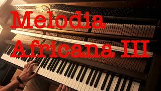 Melodia Africana III 🐘piano cover Ludovico Einaudi [upl. by Eahsel]