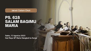 JAKWIR CETEM CHOIR  PS 628 SALAM BAGIMU MARIA [upl. by Orten]