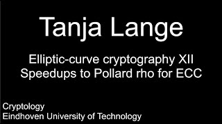 Ellipticcurve cryptography XII  Speedups to Pollard rho for ECC [upl. by Ardnaiek]