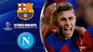 Barcelona vs Napoli Extended Highlights  UCL Round of 16 2nd Leg  CBS Sports Golazo [upl. by Earej]