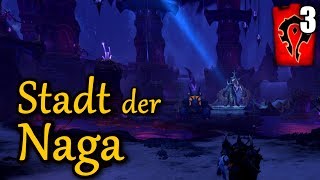 WoW BFA 82 Horde 3 STADT DER NAGA ★ lets play wow bfa walkthrough german [upl. by Blasius]