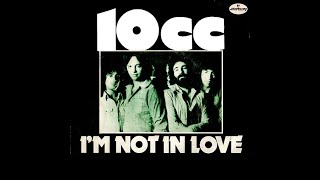 10cc  Im Not In Love 1975 Disco Purrfection Version [upl. by Bruell]