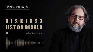 Hiskiasz List od diabła cz1  Mirosław Kulec [upl. by Cavil943]