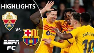 🚨 CLEAN SHEET 🚨 Elche vs Barcelona  LaLiga Highlights  ESPN FC [upl. by Nuahsad]