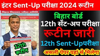 Bihar board class 12th sent up exam ka routine 202412th class sent up exam 2024 ka routine [upl. by Amahs]