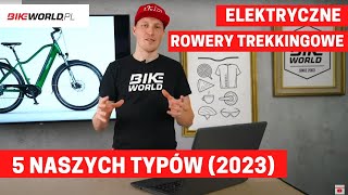 Elektryczny rower trekkingowy  jaki wybrać 5 ciekawych modeli na 2023 rok [upl. by Rasmussen54]