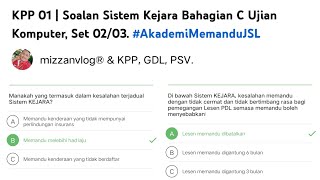 KPP 01  Soalan Sistem Kejara Bahagian C Ujian Komputer Set 0203 AkademiMemanduJSL [upl. by Ahtnamys4]