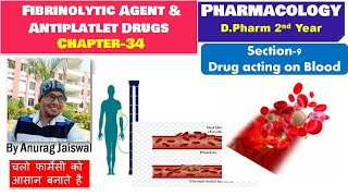 Fibrinolytic Agents amp AntiPlatelet Drugs  L6 Ch4 Unit2 5th Sem  Chapter34  Pharmacology [upl. by Elocyn]