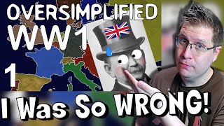 Lets Watch WW1  Oversimplified  WW1 Part 1 Reaction [upl. by Eniroc]