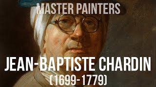 JeanBaptisteSiméon Chardin 16991779 A collection of paintings 4K Ultra HD [upl. by Eelhsa]