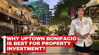 Why Uptown Bonifacio is Best for Property Investment [upl. by Faucher]