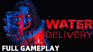 Water Delivery  Full Game  Walkthrough Gameplay  Terrifying Water Delivery [upl. by Shirk]