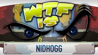 ► WTF Is  Nidhogg [upl. by Yelhsa]