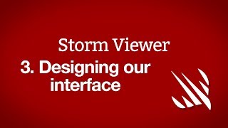 Designing our interface – Storm Viewer part 3 [upl. by Macri219]