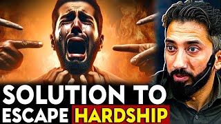 Powerful Solution to Escape From Hardship  Nouman Ali Khan Lecture [upl. by Ociredef]