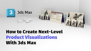 Create NextLevel Product Visualizations With 3ds Max [upl. by Pelaga]