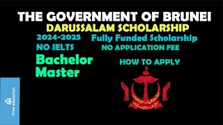 Brunei Darussalam Scholarship 2024  How to Apply for Brunei Darussalam Scholarship [upl. by Ostler]