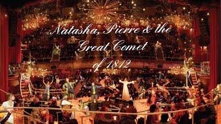 Natasha Pierre amp the Great Comet of 1812 Original Broadway Production – Full Cut [upl. by Aklim]