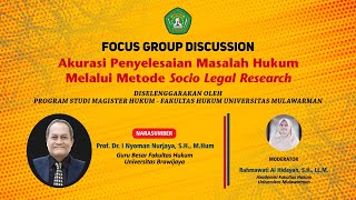 Focus Group Discussion  Akurasi Penyelesaian Masalah Melalui Metode Socio Legal Research [upl. by Danit]