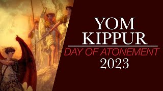 Yom Kippur  The Day of Atonement  Judgement Day 2023  When How amp Prophecy [upl. by Gerty]