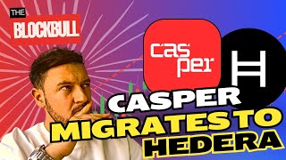 MY THOUGHTS ON CASPER CSPR MIGRATION TO HEDERA HBAR [upl. by Trebor455]