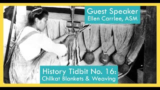 History Tidbit No 16 Chilkat Blankets amp Weaving [upl. by Htebsil]