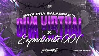 Bota Pra Balancar X Diva Virtual X Expediente 001 MASHUP 128bpm a 96bpm  Alan Inamorato [upl. by Iba]