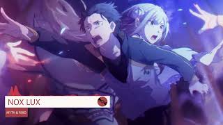 ReZero Season 3 Ending Full  NOX LUX  MYTH amp ROID Lyrics CC [upl. by Raval]