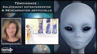 🎞 Témoignage  Enlèvement Extraterrestre amp Réincarnation artificielle  Elisabeth de Caligny [upl. by Fairweather]