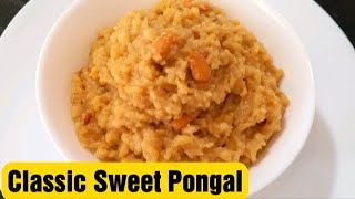 Sweet Pongal Recipe in Tamil  Sakkarai Pongal Recipe  Chakkara Pongal  சர்க்கரை பொங்கல்  Tamil [upl. by Jewel]