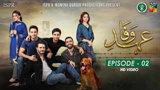 Drama EhdeWafa  Episode 2  29 Sep 2019 ISPR Official [upl. by Aikimat]