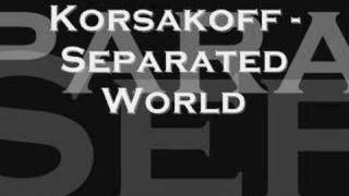 Korsakoff  Separated World [upl. by Tennos723]