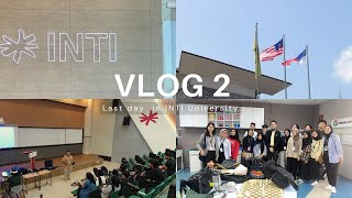 VLOG LAST DAY IN INTI UNIVERSITY MALAYSIA⛅️ [upl. by Isewk]