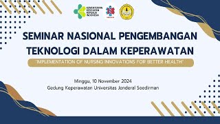 Seminar Nasional Pengembangan Teknologo Dalam Keperawatan [upl. by Sissie392]