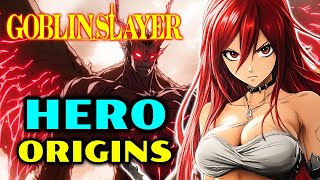 Hero Origins  The Sole Platinum Ranked Adventurer in Goblin Slayer – Explored [upl. by Engracia275]