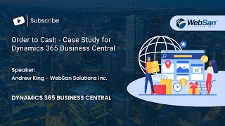 Order to Cash  Case Study for Dynamics 365 Business Central [upl. by Dolorita]