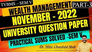 Wealth Management  NOVEMBER 2022  3 University Question Paper SOLVED TYBMS V [upl. by Karna]